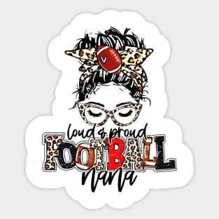 Football Nana - Loud And Proud Football Nana Sticker